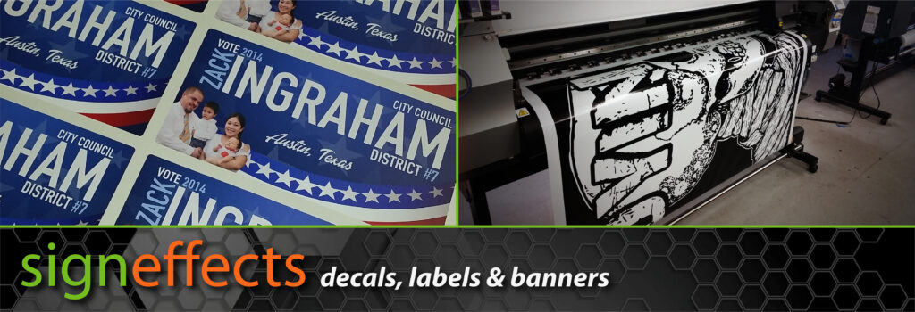 Digital Printing - Signs - Austin, TX - Sign effects